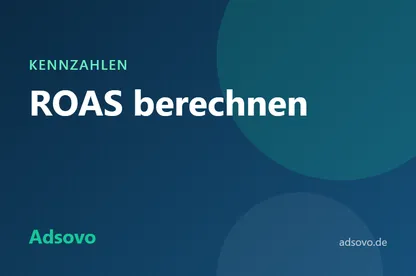 ROAS berechnen: Formel, Break-even-ROAS und Unterschied zu ROI