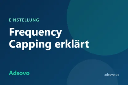 Häufigkeitsbegrenzung (Frequency Capping): Wie oft sollten Besucher Ihre Anzeige sehen?