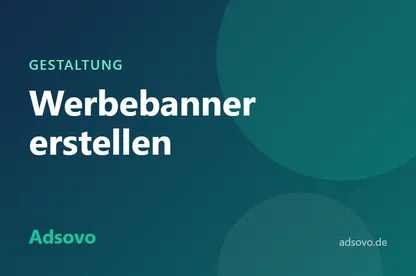 Banner-Werbung erstellen: Anleitung für Einsteiger