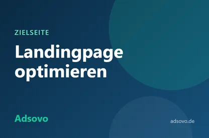 Landingpage optimieren: 12 Tipps für erfolgreiche Werbekampagnen