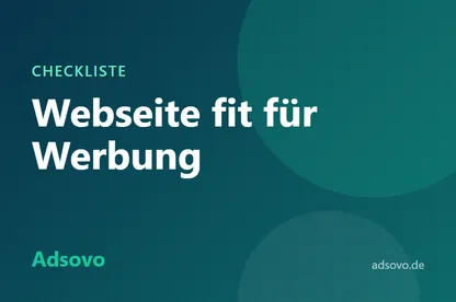 Webseite fit für Werbung machen: Die Checkliste vor der Monetarisierung