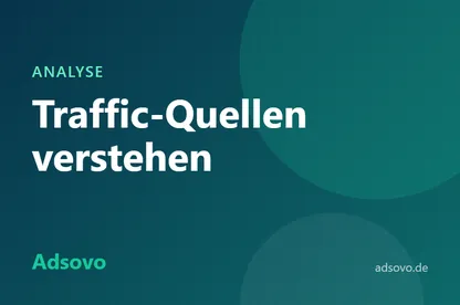 Traffic-Quellen verstehen: Organisch, direkt, Social, Referral und bezahlt