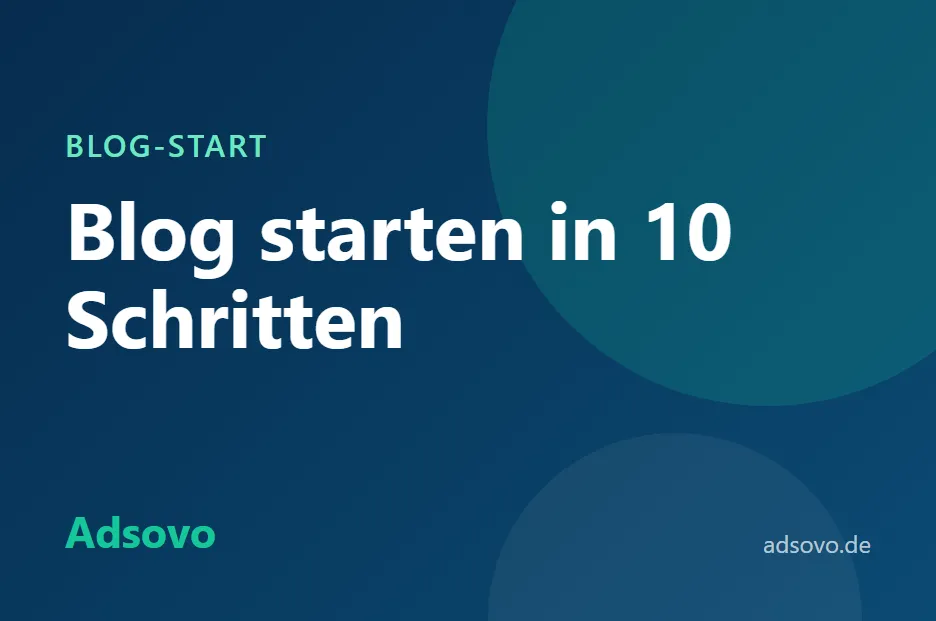 Blog starten: Die Anleitung in 10 Schritten zum eigenen Blog (2026)