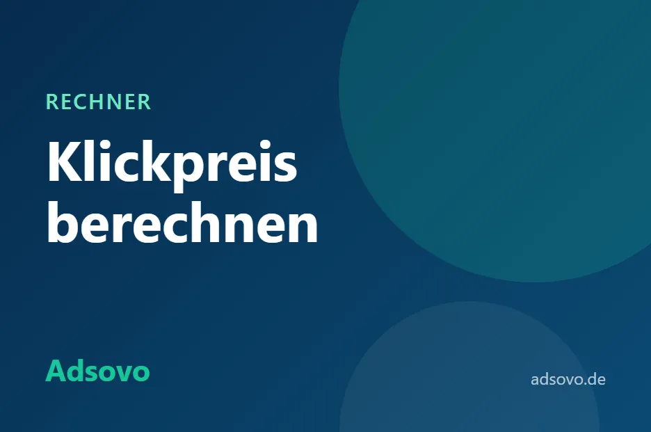 Klickpreis berechnen: CPC Formel, Beispiele und Rechner