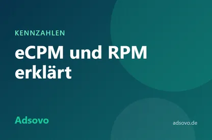 eCPM und RPM erklärt: So vergleichen Sie Werbeeinnahmen