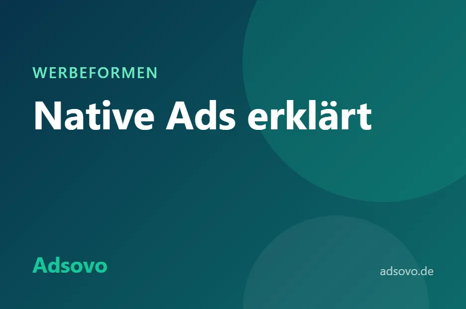 Native Ads erklärt: Vorteile, Beispiele und Kennzeichnung