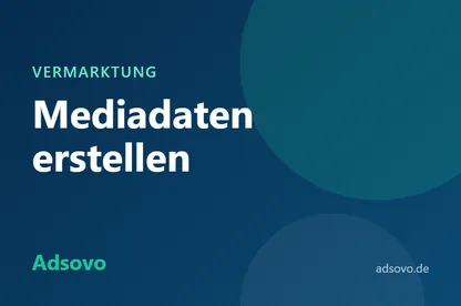 Mediadaten erstellen: So präsentieren Sie Ihre Webseite Werbekunden