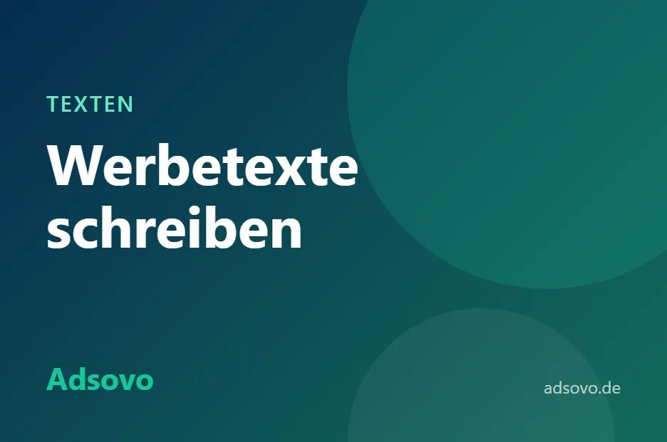 Werbetexte schreiben: So formulieren Sie Anzeigen, die zum Klick einladen