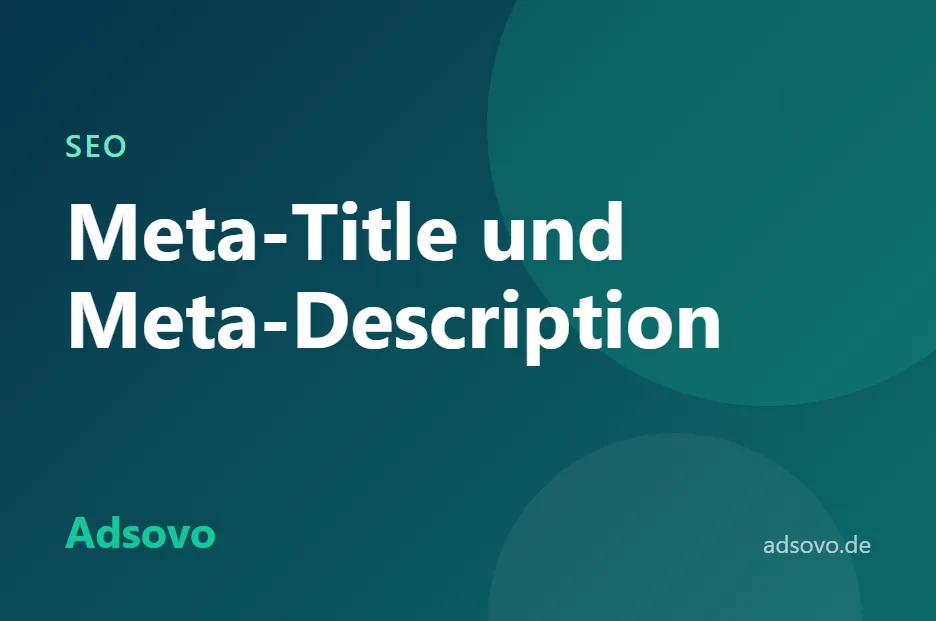 Meta-Title und Meta-Description optimieren: Anleitung mit Beispielen