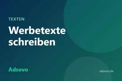 Werbetexte schreiben: So formulieren Sie Anzeigen, die zum Klick einladen