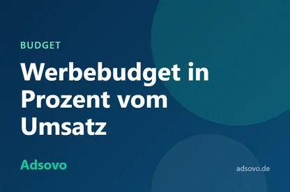 Werbebudget in Prozent vom Umsatz: Wie viel sollten Sie für Werbung ausgeben?